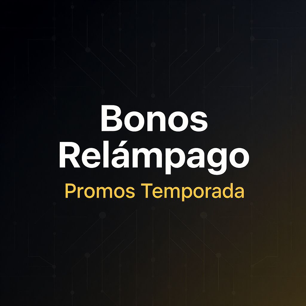 Bonos Relámpago y Promos Temporada